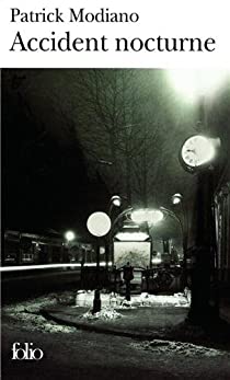 Accident nocturne - Patrick Modiano