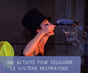 Read more about the article Quelle activité simple pour découvrir le système respiratoire?