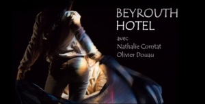 Read more about the article Hôtel Beyrouth, une pièce de théâtre intrigante
