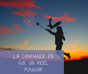 Read more about the article La confiance en soi, un réel pouvoir magique