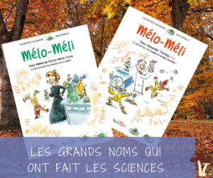 Read more about the article Comment faire découvrir les grands noms des sciences aux enfants?