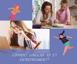 Read more about the article Comment concilier IEF et entrepreneuriat ?
