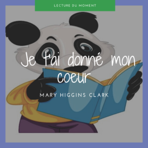Read more about the article Je t’ai donné mon cœur – Mary Higgins Clark