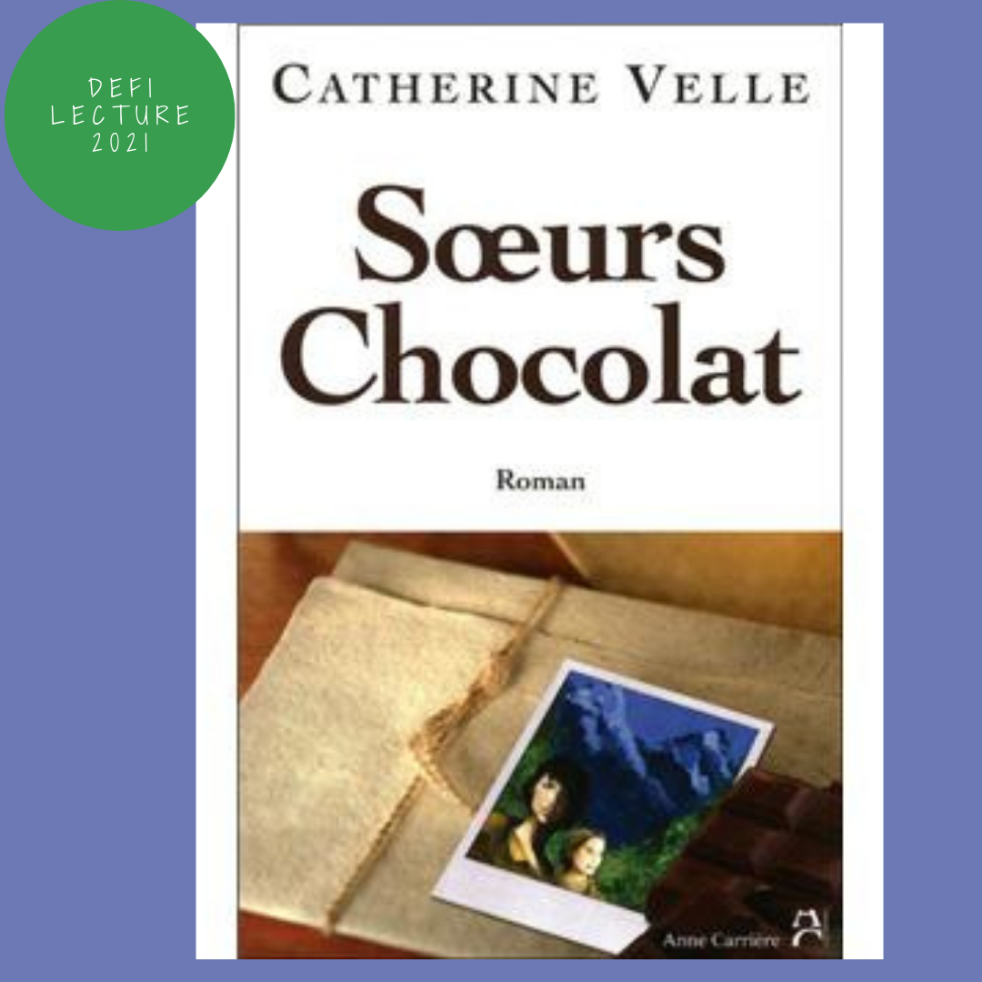 You are currently viewing Sœurs chocolat – Catherine Velle