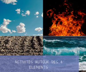 Read more about the article Comment découvrir les 4 éléments au travers d’activités ?